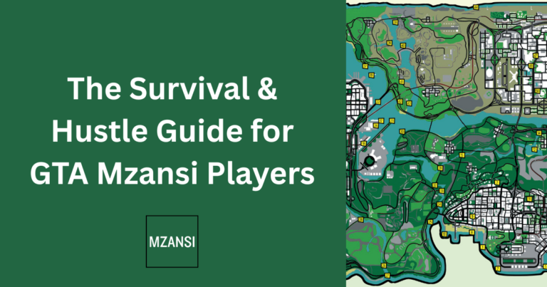 The Survival & Hustle Guide for GTA Mzansi Players